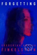 Kniha: Forgetting (Frederika Amalia Finkelstein). Deep Vellum Publishing, 2023
