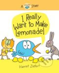 Kniha: I Really Want to Make Lemonade! (Harriet Ziefert). Red Comet Press, 2023