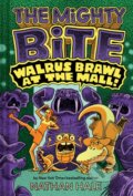 Kniha: The Mighty Bite #2: Walrus Brawl at the Mall (Hale Nathan). Amulet Books, 2024