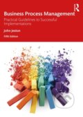 Kniha: Business Process Management (John Jeston). Routledge, 2022
