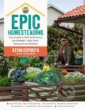Kniha: Epic Homesteading (Kevin Espiritu). Cool Springs, 2024