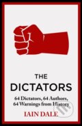 Kniha: The Dictators (Iain Dale). Hodder and Stoughton, 2024