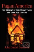 Kniha: Pagan America (Davidson John Daniel). Regnery, 2024