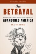 Kniha: The Betrayal (Ira Shapiro). Rowman & Littlefield, 2024