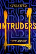 Kniha: Intruders (Ashley Saunders a Leslie Saunders). , 2023
