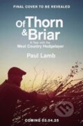 Kniha: Of Thorn & Briar (Paul Lamb). Simon & Schuster, 2025