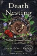 Kniha: Death Nesting (Anne-Marie Keppel). Bear and Company, 2023