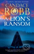 Kniha: A Lion's Ransom (Candace Robb). Severn House, 2026
