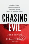 Kniha: Chasing Evil (John Edward a Robert Hilland). St Martin's Press, 2025