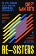 Kniha: Re-Sisters (Cosey Fanni Tutti). Faber and Faber, 2023