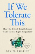 Kniha: If We Tolerate This (Daniel Trilling). MacMillan, 2026