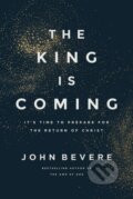Kniha: The King Is Coming (John Bevere). Thomas Nelson Publishers, 2026