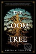 Kniha: The Loom Tree (Angela Mi Young Hur). Erewhon, 2026
