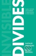 Kniha: Invisible Divides (Natalie Williams a Paul Brown). SPCK Publishing, 2022