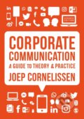 Kniha: Corporate Communication (Cornelissen Joep P.). Sage Publications, 2023