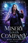 Kniha: Misery Loves Company (Tracey Martin). City Owl Press, 2022