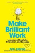 Kniha: Make Brilliant Work (Rod Judkins). Pan Books, 2022