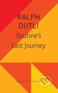 Kniha: Soutine′s Last Journey (Ralph Dutli). Seagull Books London Ltd, 2023