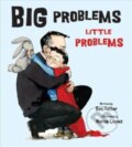 Kniha: Big Problems, Little Problems (Ben Feller a Mercè López). Tilbury House, 2022