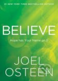 Kniha: Believe (Joel Osteen). FaithWords, 2023