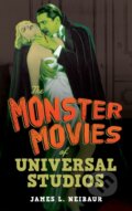 Kniha: The Monster Movies of Universal Studios (James L. Neibaur). Rowman & Littlefield, 2023