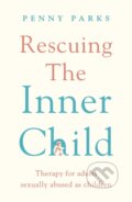 Kniha: Rescuing the 'Inner Child' (Penny Parks). Souvenir Press, 2022