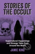 Kniha: Stories of the Occult (Jamie King). Summersdale, 2023