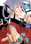 Kniha: Kakegurui - Compulsive Gambler -, Vol. 15 (Homura Kawamoto a Toru Naomura). Yen Press, 2022