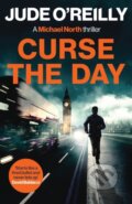 Kniha: Curse the Day (Jude O'reilly). , 2026