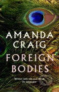 Kniha: Foreign Bodies (Amanda Craig). Abacus, 2022