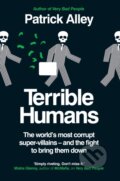 Kniha: Terrible Humans (Patrick Alley). Monoray, 2024