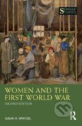 Kniha: Women and the First World War (Susan Grayzel). Routledge, 2023