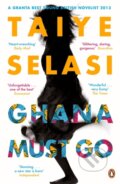 Ghana Must Go - Taiye Selasi, Penguin Books, 2014