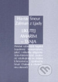 Ha-rav Šneur Zalman z Ljady: Likutej Amarim - Tanja - Markéta Holubová, Luboš Marek - 3K, 2007