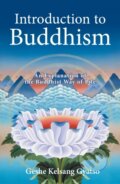 Kniha: Introduction to Buddhism (Geshe Kelsang Gyatso). Tharpa, 2001
