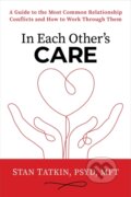 Kniha: In Each Other's Care (Stan Tatkin). Sounds True, 2023