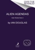 Kniha: Alien Agendas (Ian Douglas). HarperCollins, 2023