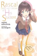 Kniha: Rascal Does Not Dream of His Student (light novel) (Andrew Cunningham, Keji Mizoguchi a Hajime Kamoshida). Yen Press, 2023