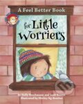 Kniha: A Feel Better Book for Little Worriers (Holly Brochmann a Leah Bowen). American Psychological Association, 2024
