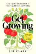 Kniha: Get Growing (Joe Clark). , 2026