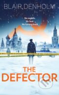 Kniha: The Defector (Blair Denholm). Vinci Books, 2026