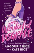Kniha: My Wonderful Disgrace (Angourie Rice a Kate Rice). Walker books, 2026