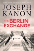 Kniha: The Berlin Exchange (Joseph Kanon). Simon & Schuster, 2022