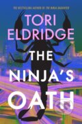 Kniha: The Ninja's Oath (Tori Eldridge). Datura Books, 2025
