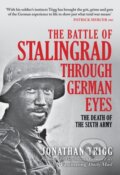 Kniha: The Battle of Stalingrad Through German Eyes (Jonathan Trigg). Amberley Publishing, 2022