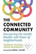 Kniha: The Connected Community (Cormac Russell a John McKnight). Berrett-Koehler Publishers, 2022