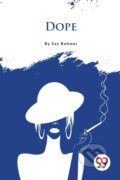 Kniha: Dope (Sax Rohmer). , 2023
