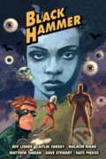 Kniha: Black Hammer Library Edition Volume 3 (Caitlin Yarsky, Rich Tommaso a Jeff Lemire). , 2023