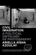 Kniha: Civil Imagination (Ariella Aïsha Azoulay). Verso, 2024