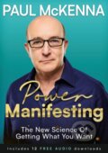 Kniha: Power Manifesting (Paul Mckenna). Headline Book, 2025